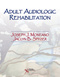 Adult Audiologic Rehabilitation