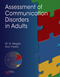 Assessment of Communication Disorders in Adults