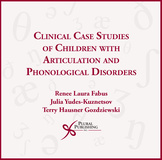 Clinical Case Studies of Children with Articulation and Phonological Disorders: Appraisal and Analysis of Data and Therapy Goals