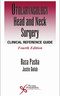 Otolaryngology- Head and Neck Surgery, Clinical Reference Guide