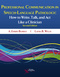 Professional Communication in Speech-Language Pathology, How to Write, Talk, and Act like a Clinician