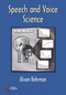 Speech and Voice Science